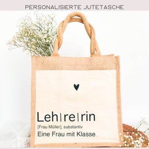personalisierte Jute Tasche Lehrerin, "Eine Frau mit Klasse", Abschiedsgeschenk Lehrerin, Schulabschluss Geschenk Lehrerin
