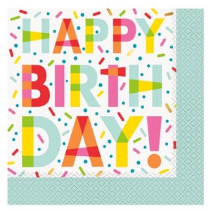 May include: Colourful paper napkins with the words "Happy Birthday!" in a geometric design with confetti sprinkles.