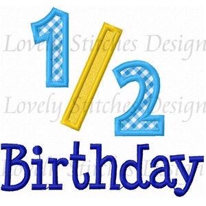 1 / 2 anniversaire Applique Machine Embroidery ne Design : 0463