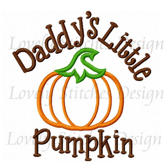Daddy's Little Pumpkin Applique Machine Embroidery Design - Etsy