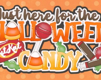 Just here for the HALLOWEEN CANDY title. Scrapbook embellishment. Handmade die cut. Paper piecing.