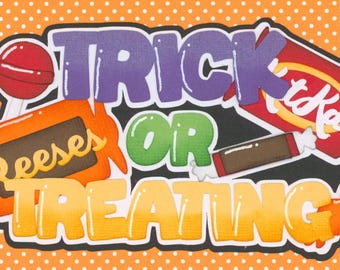 TRICK OR TREATING title. Scrapbook embellishment. Handmade die cut. Paper piecing.
