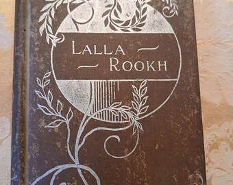 Vintage Book Lalla Rookh by Thomas Moore / 1800's / An Oriental Romance / Poems