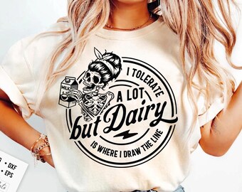 I tolerate a lot but dairy SVG, Dairy is where i draw the line svg, Dairy svg, Peace sign skeleton svg, Funny dairy svg, Funny skeleton