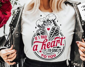 If I had a heart I'd give it to you SVG, Anti Valentines Day svg, Funny valentine's day SVG, sarcastic valentine's day SVG
