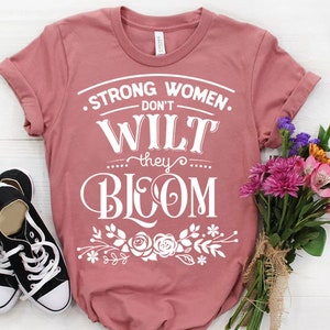 Starke Frauen welken nicht, sie blühen SVG, Starke Frau SVG, Inspirierende Frau SVG, Mutter SVG, Boss Dame SVG, Mama Frau Chef SVG,