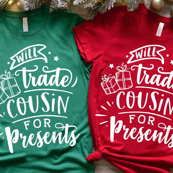 Will trade cousin for geschenke svg, Will trade cousin svg, Passendes Weihnachtsoutfit svg, Cousins Weihnachten svg,