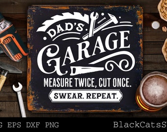 Dad's Garage svg, Garage svg, Measure twice svg, Dads garage svg, Tools svg, Father's day gift svg