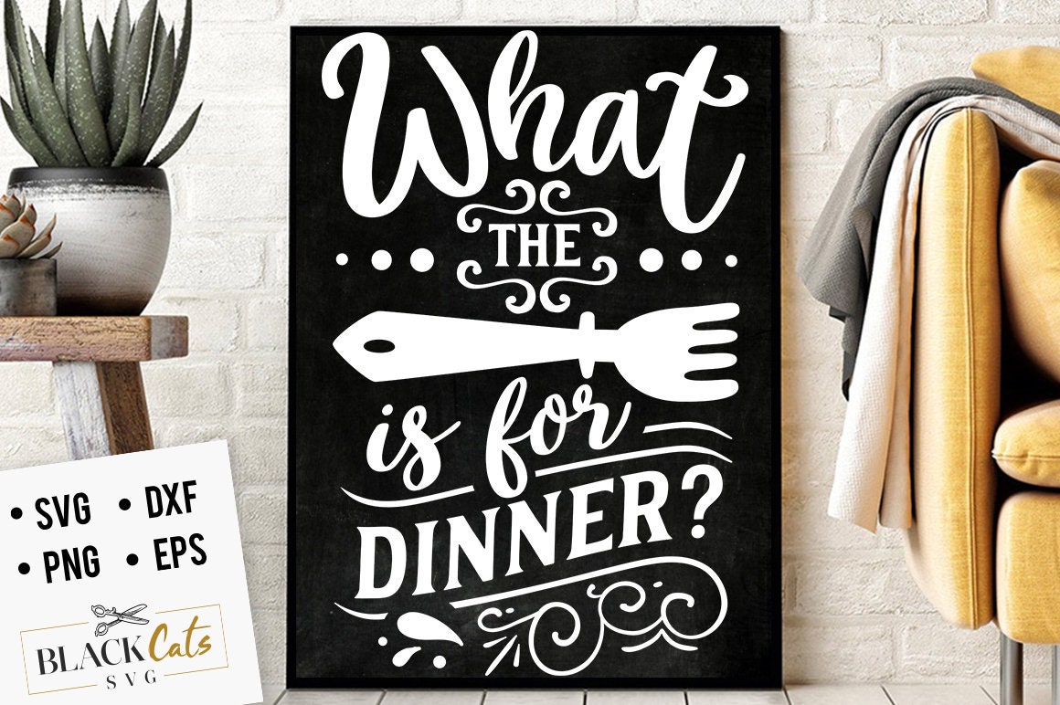 what the fork is for dinner svg, funny kitchen sayings, sign