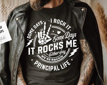 Some days I rock it some days it rocks me svg, Principal svg, Rocking principal life svg, Principal Life, School Principal svg