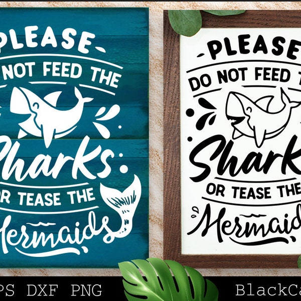 Please do not feed the sharks or tease the mermaids svg, Beach svg, Summer svg, Beach poster svg, The sea svg, Beach quotes svg, Ocean svg