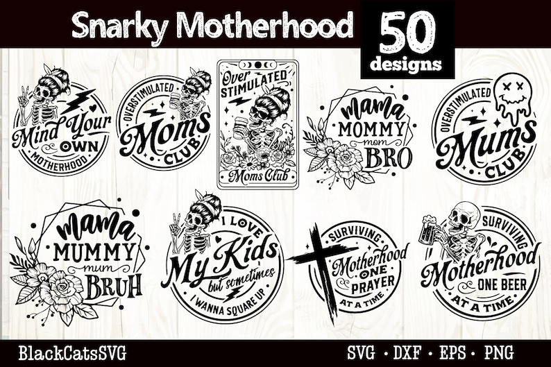Op de afbeelding: Een set van 50 zwart-witte SVG-ontwerpen met humoristische uitspraken over moederschap. De ontwerpen bevatten zinnen als "Mind Your Own Motherhood", "Over Stimulated Moms Club", "Mama Mommy Mom Bro" en "Surviving Motherhood One Beer at a Time".