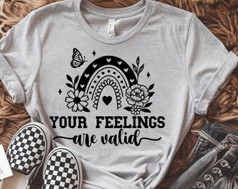 Your feelings are valid SVG, Your feelings svg, You are strong svg, Mental health svg, Healing era svg, Self love svg, Healing svg