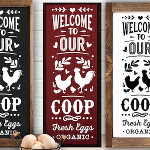 Welcome to our coop svg, Coop sign svg, Our coop svg, Porch sign svg, Local egg dealer svg, Chicken svg,  Farmhouse chicken svg