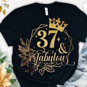 37 and fabulous SVG, 37th Birthday, 37 Fabulous Cut File, 37 Birthday svg, 37th Birthday Gift Svg, 37 Golden Birthday PNG