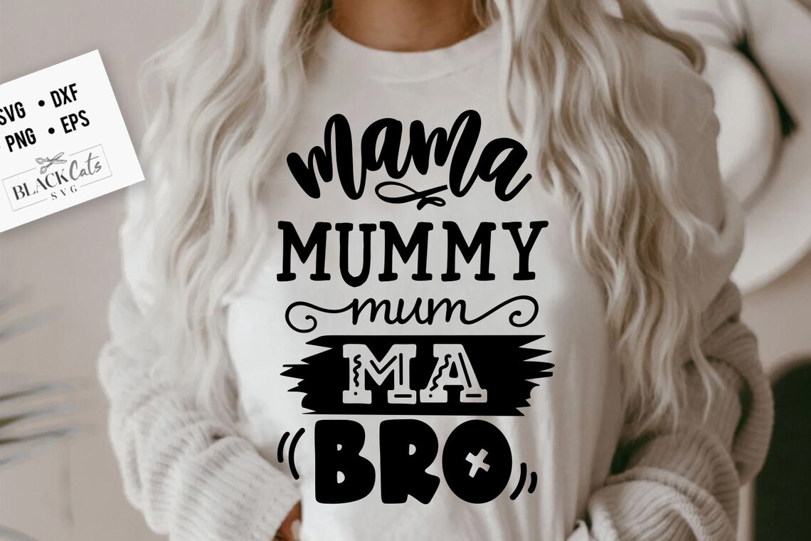Mama Mommy Mom Ma Bro Svg Bro Svg Bruh Svg Mom Life Svg Etsy Hong Kong