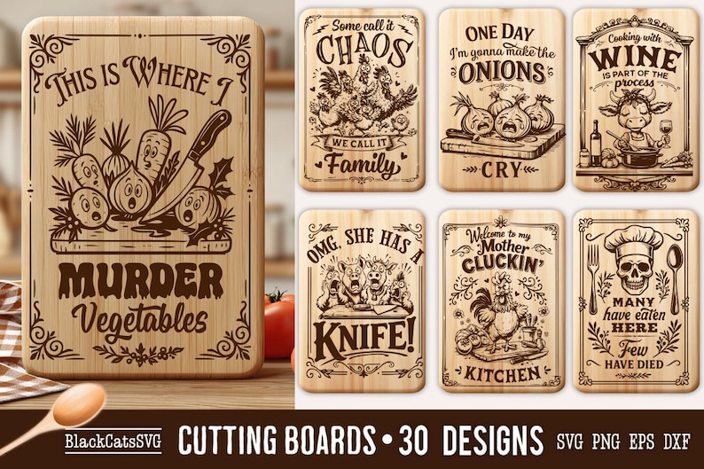 May include: Wooden cutting boards with humorous kitchen-themed designs. One board features the text "This is Where I Murder Vegetables" with a knife and vegetable illustrations. Other boards have funny sayings and illustrations.
