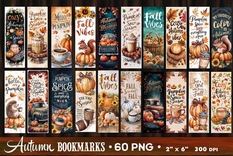 May include: A collection of autumn-themed bookmarks, each featuring watercolor illustrations. Designs include pumpkins, coffee, squirrels, and fall foliage. The bookmarks are 2 inches by 6 inches.