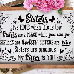 Sisters give hope when life is low SVG,  sister svg, Sisters svg, Sisters gift svg, Sister Shirt svg, Big Sister svg