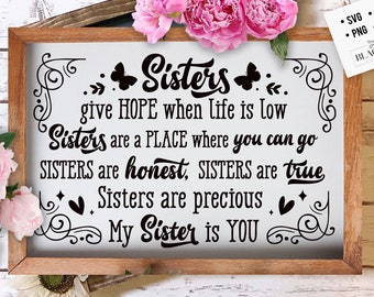 Sisters give hope when life is low SVG,  sister svg, Sisters svg, Sisters gift svg, Sister Shirt svg, Big Sister svg