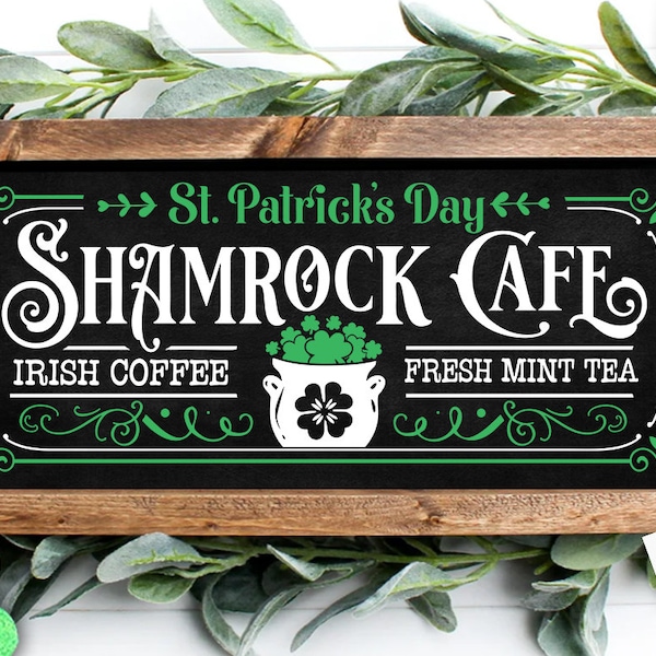 Shamrock Cafe svg, Long sign Shamrock cafe svg, Farmhouse St Patricks Day SVG, St Patrick's Day Svg, St Patricks Svg, Shamrock Svg,