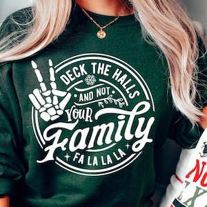 Deck the halls and not your family svg, Deck the halls svg, Christmas Svg, Funny Christmas svg, not your family svg