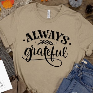 Always grateful svg, Thanksgiving svg, Autumn svg, Fall svg, autumn svg design, Gratitude svg,