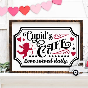 Cupid&#39;s Cafe svg, Farmhouse Valentine svg, Cupid&#39;s Cafe