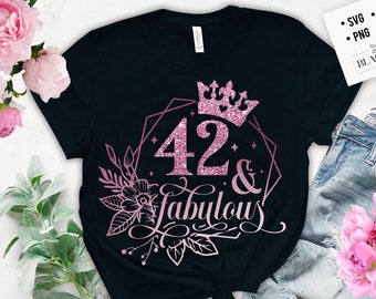 42 and fabulous SVG, 42th Birthday, 42 Fabulous Cut File, 42 Birthday svg,  42th Birthday Gift Svg, 42 Rose Gold Birthday PNG