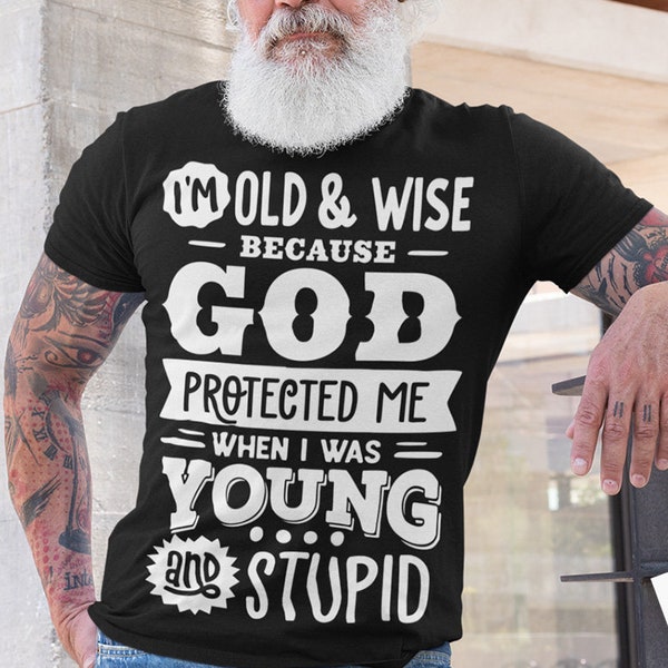 I'm old and wise because God protected me when I was young and stupid svg, Birthday Vintage Svg, Aged to perfection svg