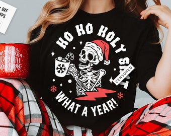 Ho ho holy sh*t what a year svg, What a year svg, Skeleton Christmas Svg, Skull Santa Claus, Christmas Svg, Funny Christmas svg, Skull svg