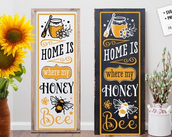 Home is where my honey bee svg, Bee svg, Sunflower svg, Honey bee svg, Honey svg, Bee quotes svg,
