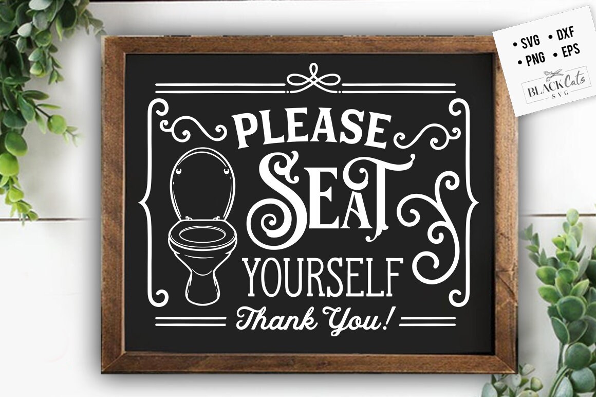 Please seat yourself svg Bathroom SVG Bath SVG Rules SVG Etsy 譌･譛ｬ