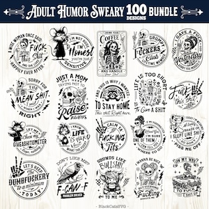 May include: A collection of 20 black and white graphic designs with humorous and swear word themes. Designs include skeletons, animals, and phrases like "Fuck This Shit" and "I'm Not Rude, I'm Honest."