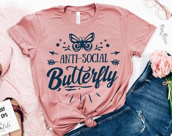 Anti-social Butterfly SVG, Antisocial SVG, Sarcastic SVG, Introvert svg, anti-social Svg