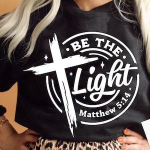 Be the light svg, prayer svg, Pray svg, Christian cross svg, Bible verse svg