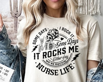 Nurse life, Some days I rock it some days it rocks me svg, Nurse life mode svg, Nurse Svg