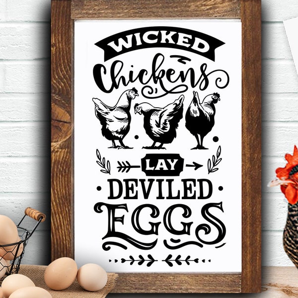 Wicked chickens lay deviled eggs svg, Butt nuggets svg, Our coop svg,  Local egg dealer svg, Chicken svg,  Farmhouse chicken svg