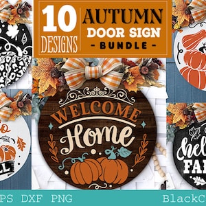 May include: A set of 10 autumn door sign designs featuring various fall-themed phrases like "hello fall", "welcome home", and "home sweet home". The designs are in a variety of styles, including black and white, rustic wood, and chalkboard.