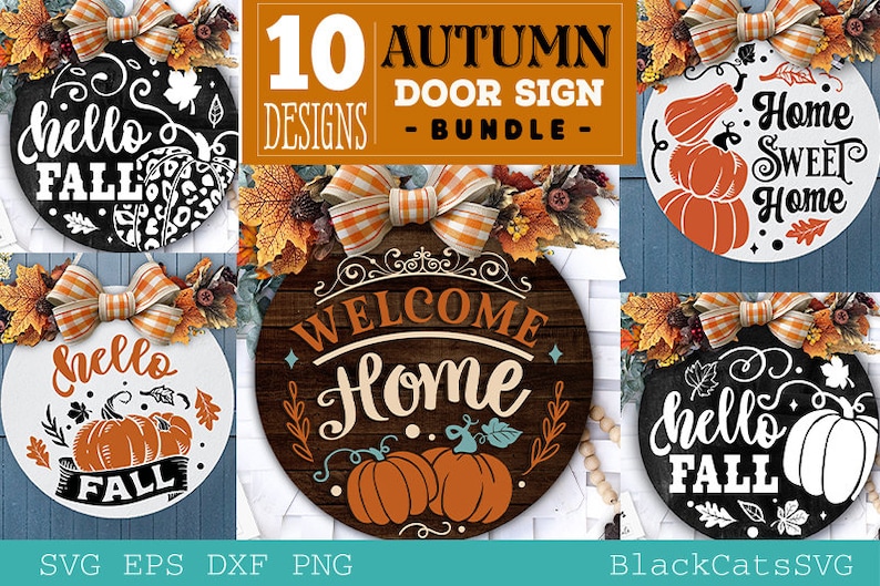 May include: A set of 10 autumn door sign designs featuring various fall-themed phrases like "hello fall", "welcome home", and "home sweet home". The designs are in a variety of styles, including black and white, rustic wood, and chalkboard.