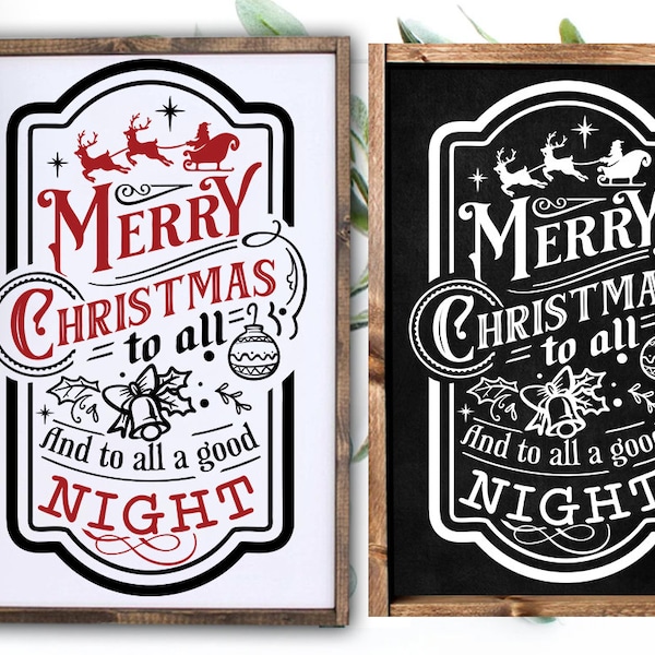 Merry Christmas to all and to all a good night svg,  Believe svg, Farmhouse Christmas svg,  Vintage Christmas svg