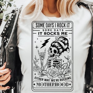 Some days I rock it some days it rocks me svg, Tarot Motherhood svg, Rocking motherhood svg, Funny motherhood skull svg, Mom Life Svg