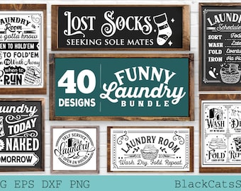 May include: A collection of framed laundry room signs with humorous sayings in black and white. The signs include phrases like "Lost Socks," "Laundry Today or Naked Tomorrow," and "Wash, Dry, Fold, Repeat." The image also includes the text "40 Funny Laundry Designs Bundle."