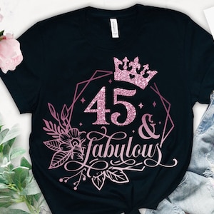 45 and fabulous SVG, 45th Birthday, 45 Fabulous Cut File,45 Birthday svg,  45th Birthday Gift Svg, 45 Rose Gold Birthday PNG