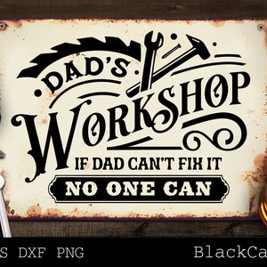 Dad&#39;s workshop svg, Workshop svg, Man cave Cut File svg, Garage svg, Dads garage svg, Father&#39;s day gift svg
