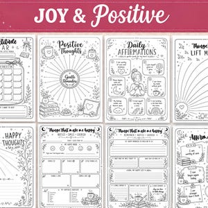 May include: A set of eight black and white printable activity sheets featuring themes of joy and positivity. The pages include Gratitude Jar, Positive Thoughts, Daily Affirmations, Things That Lift Me Up, Happy Thoughts, and Affirmations with floral and celestial line art illustrations.