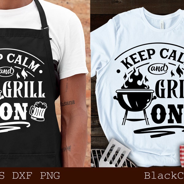 Keep calm and grill on svg, Barbecue svg, Grilling svg, Dad's Bar and Grill svg, Father's day gift svg, BBQ Cut File, Funny Apron svg