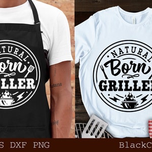 Natuurlijke geboren griller svg, Barbecue svg, Grillen svg, Dad's Bar en Grill svg, Vaderdag cadeau svg, BBQ Cut File, Funny Apron svg