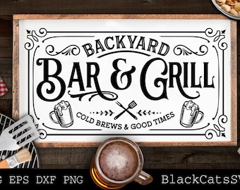 Backyard bar and grill svg, Grilling svg, BBQ Svg, Dad's Bar and Grill svg, Father's day gift svg, Cold brews and good times svg