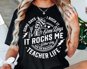 Einige Tage rocke ich es, manche Tage rocken es mich, Lehrerin Leben, lustiges Lehrerleben, lustiges Lehrerleben, lustiges Geschenk, lustiges Geschenk